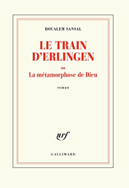 Le train d’Erlingen ou La métamorphose de Dieu